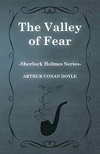 The Valley of Fear (Sherlock Holmes Series)