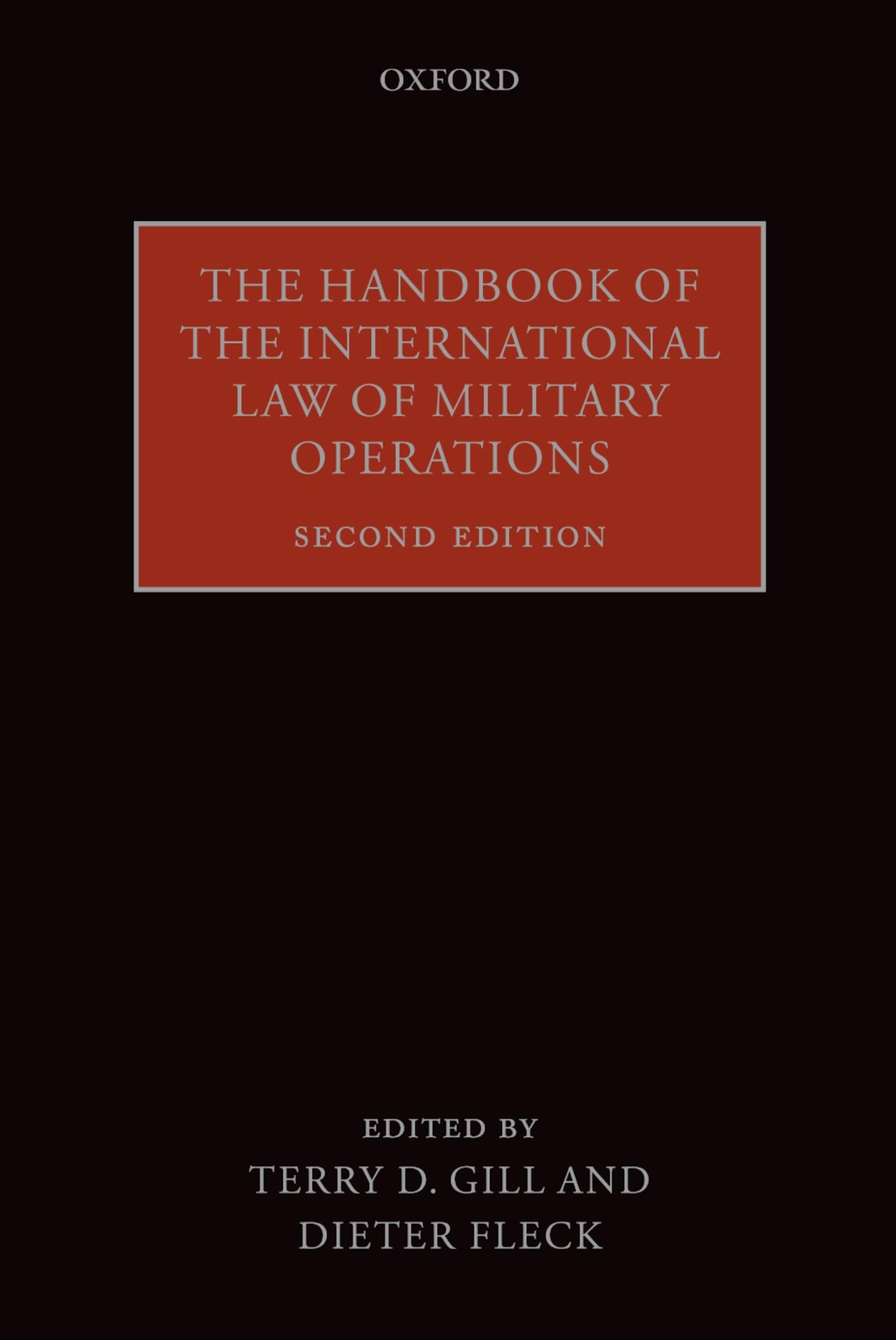 HANDBOOK OF THE INTERNATIONAL LAW OF MILITARY OPERATIONS 2E PAPER