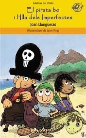 El pirata bo il'illa dels iperfectes: llibres infantils en català 8 anys: El pirata Èric podrà descobrir on són tots els desapareguts? (El Pirata Groc, Band 57)