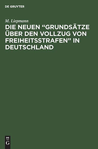 Die neuen “Grundsätze über den Vollzug von Freiheitsstrafen” in Deutschland