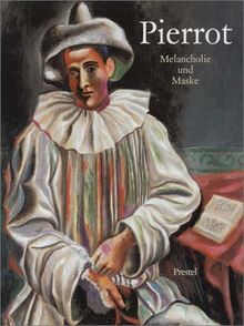 Pierrot: Melancholie und Maske