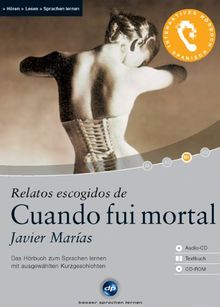 Cuando fui mortal (Javier Marías), Ausgewählte Originaltexte, 1 CD, Übersetzungshilfen auf CD-ROM und im Begleitheft