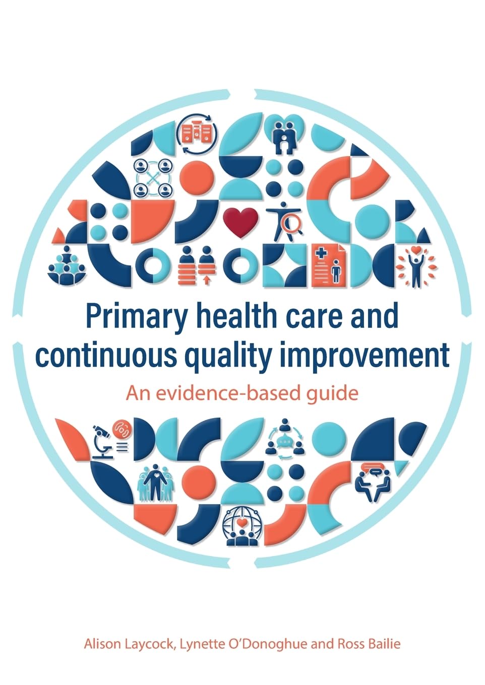 Primary health care and continuous quality improvement: An evidence-based guide