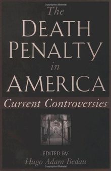 The Death Penalty in America: Current Controversies (Oxford Paperbacks)