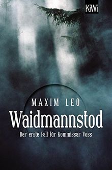 Waidmannstod: Der erste Fall für Kommissar Voss (KiWi) von Leo, Maxim | Buch | Zustand sehr gut