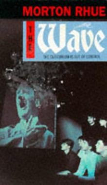 The Wave. The Classroom is out of Control. (Puffin Teenage Fiction)
