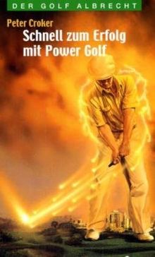 Schnell zum Erfolg mit Power Golf