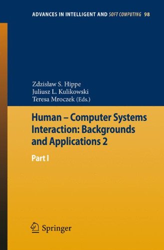 Human - Computer Systems Interaction: Backgrounds and Applications 2: Part 1 (Advances in Intelligent and Soft Computing)
