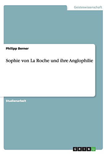 Sophie von La Roche und ihre Anglophilie