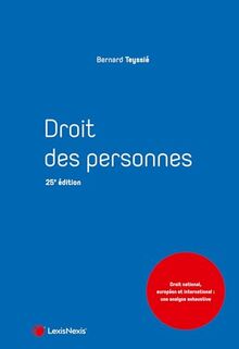 Droit des personnes : droit national, européen et international : une analyse exhaustive