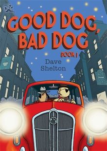 DFC Library: Good Dog, Bad Dog