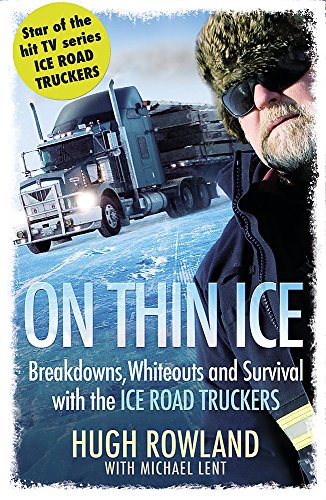 On Thin Ice: Breakdowns, Whiteouts, and Survival on the World's Deadliest Roads
