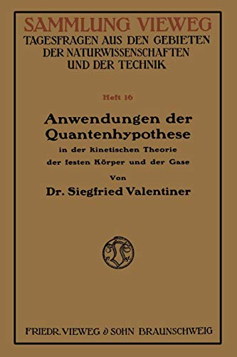 Anwendungen der Quantenhypothese in der Kinetischen Theorie der Festen Köper und der Gase: In Elementarer Darstellung (German Edition)