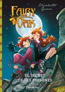 Fairy Oak. El secret de les bessones (Fairy Oak. Trilogia)