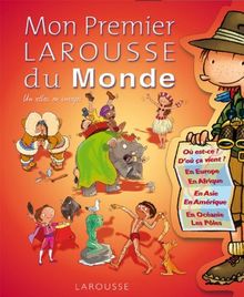 Mon premier Larousse du monde : un atlas en images