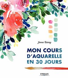 Mon cours d'aquarelle en 30 jours