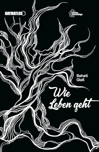 Glaß, Bahati: Wie Leben geht