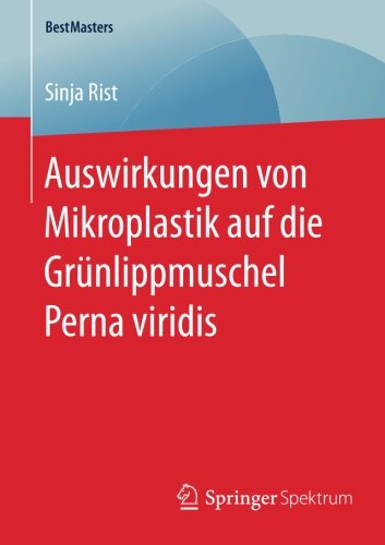 Auswirkungen von Mikroplastik auf die Grünlippmuschel Perna viridis (BestMasters)