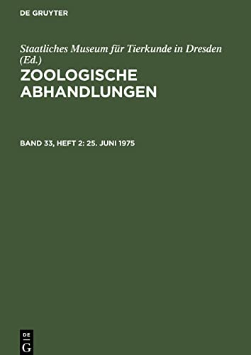 Zoologische Abhandlungen, Band 33, Heft 2, 25. Juni 1975