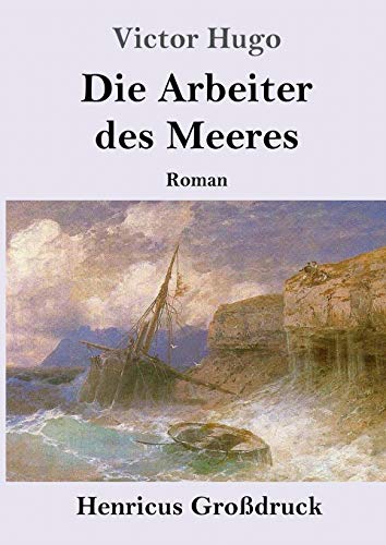 Die Arbeiter des Meeres (Großdruck)