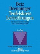 Teufelskreis Lernstörungen. Theoretische Grundlegung und Standardprogramm