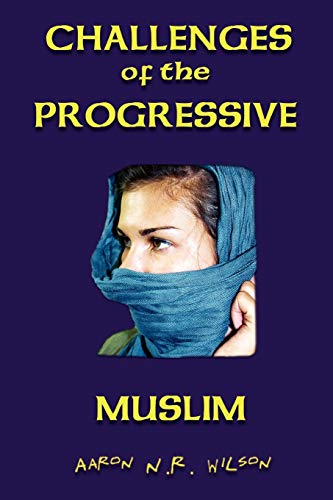 Challenges of the Progressive Muslim