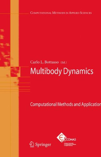 Multibody Dynamics: Computational Methods and Applications (Computational Methods in Applied Sciences, Band 12)