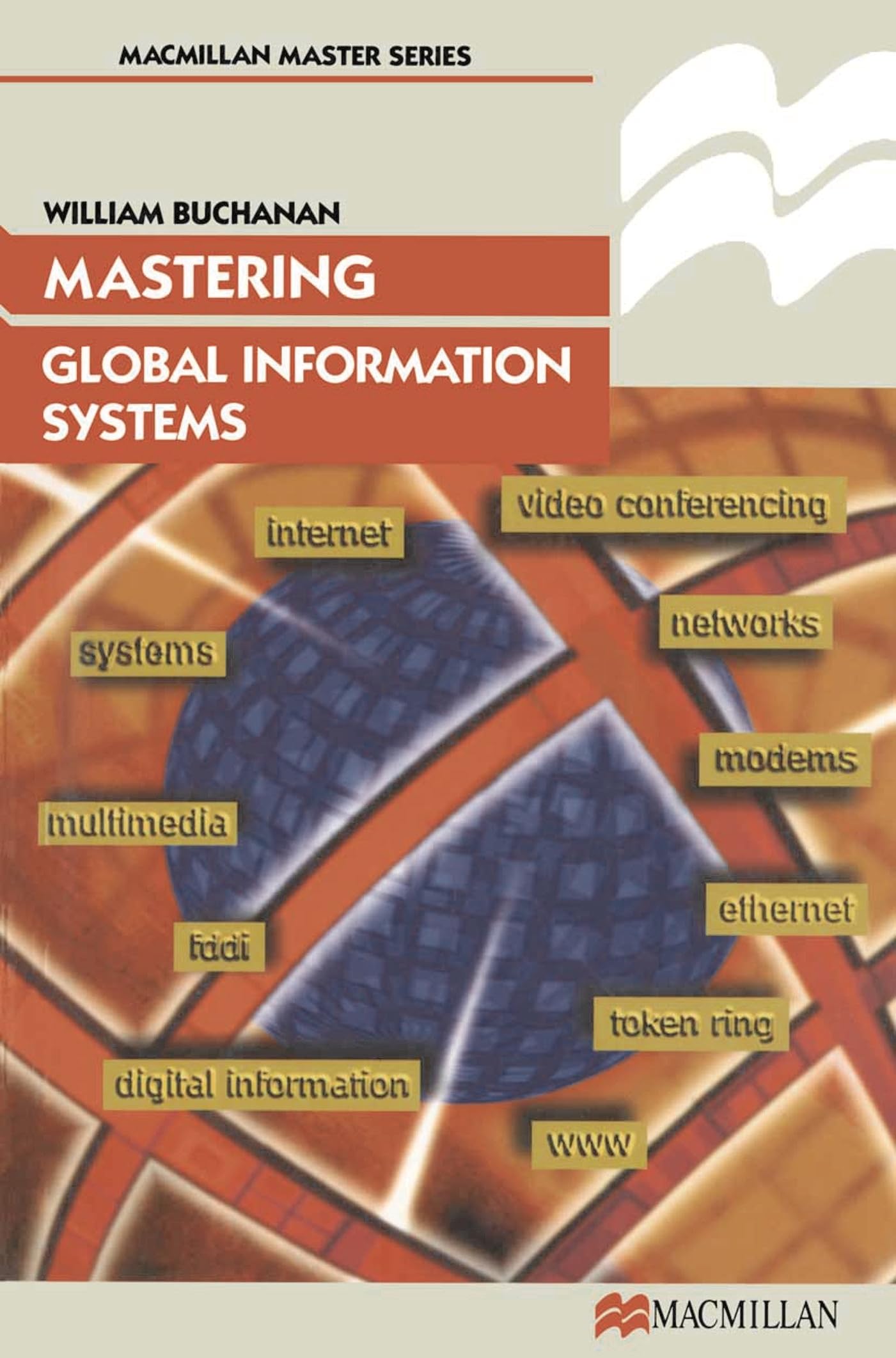 Mastering Global Information Systems (Palgrave Master Series (Computing))