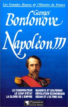 Napoléon III. Les grandes heures de l'histoire de France von Bordonove, Georges | Buch | Zustand gut