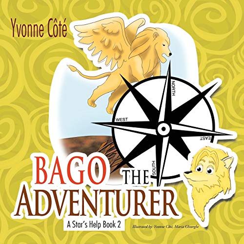 Bago the Adventurer: A Star's Help Book 2