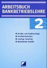 Arbeitsbuch Bankbetriebslehre, Bd.2, Fälle, Aufgaben und Übungen, EURO