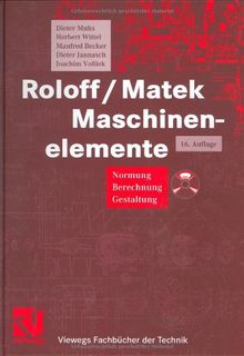Roloff / Matek Maschinenelemente. Normung, Berechnung, Gestaltung.: 2 Bde. von Muhs, Dieter, Wittel, Herbert | Buch | Zustand gut