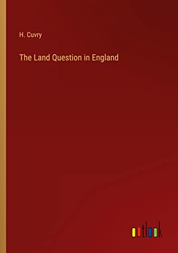 The Land Question in England
