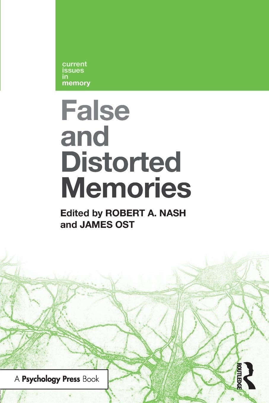 James Ost False And Distorted Memories (Current Issues In Memory)