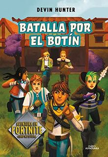 Batalla por el botín (Atrapados en Battle Royale 2) (Jóvenes lectores, Band 2)