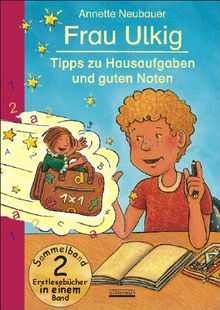 Frau Ulkig (Doppelband) - Tipps zu Hausaufgaben und guten Noten: Erstleser-Sammelband