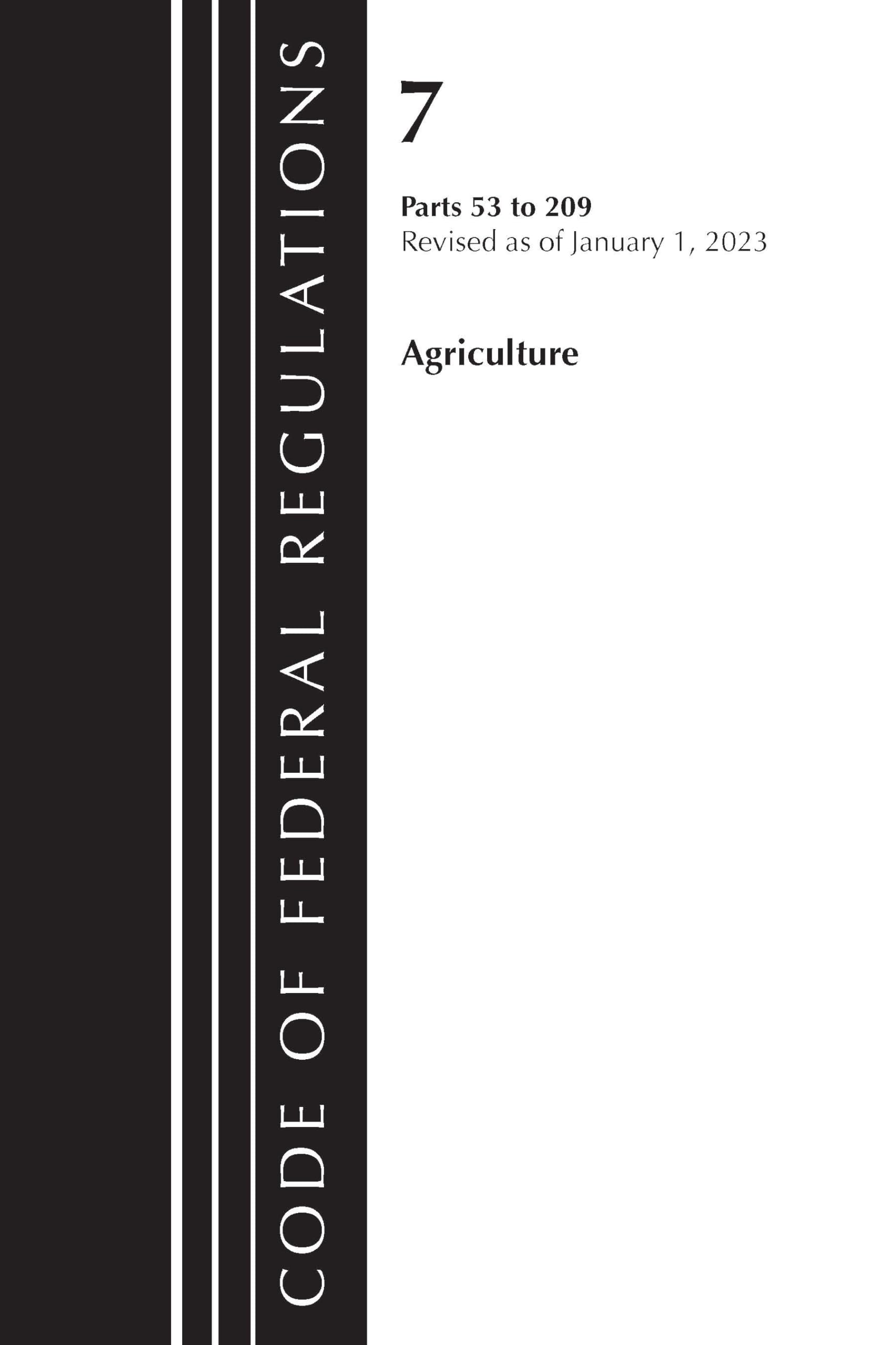 Code of Federal Regulations, Title 07 Agriculture 53-209, Revised as of January 1, 2023