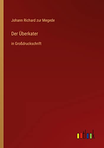 Der Überkater: in Großdruckschrift