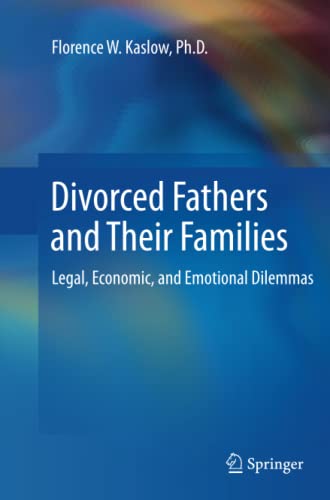 Divorced Fathers and Their Families: Legal, Economic, and Emotional Dilemmas