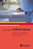 Palliativdienst: Handbuch zur Integration palliativer Kultur und Praxis im Krankenhaus