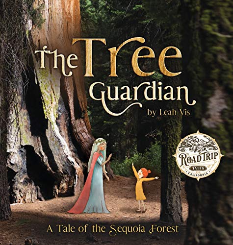 The Tree Guardian: A Tale of the Sequoia Forest (Road Trip Tales, Band 1)