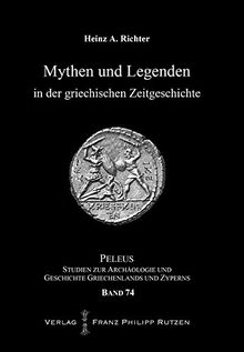 Mythen und Legenden in der griechischen Zeitgeschichte (PELEUS)