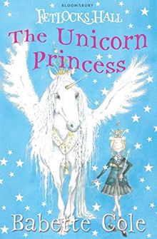Fetlocks Hall 1: The Unicorn Princess