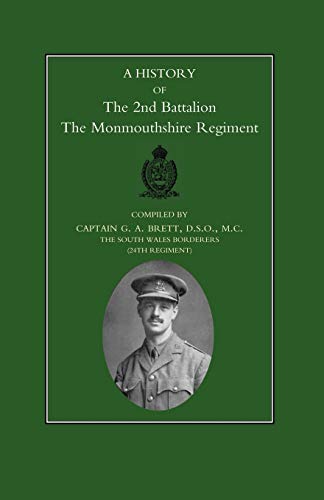 A History of the 2nd Battalion The Monmouthshire Regiment