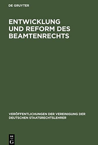 Entwicklung und Reform des Beamtenrechts: Die Reform des Wahlrechts. Berichte