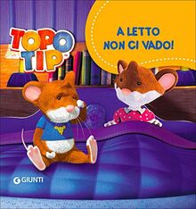 Io mi chiamo Topo Tip! von Valentina Mazzola