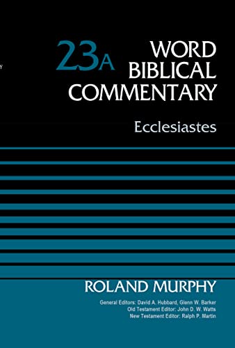 Ecclesiastes, Volume 23A (23) (Word Biblical Commentary, Band 23)