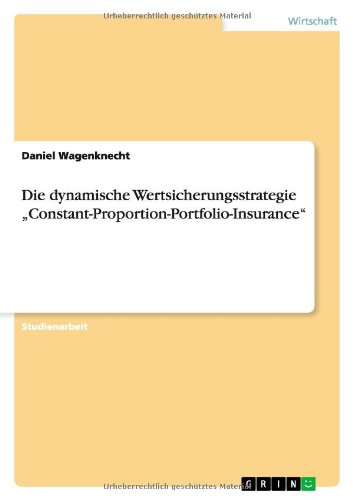 Die dynamische Wertsicherungsstrategie Constant-Proportion-Portfolio-Insurance