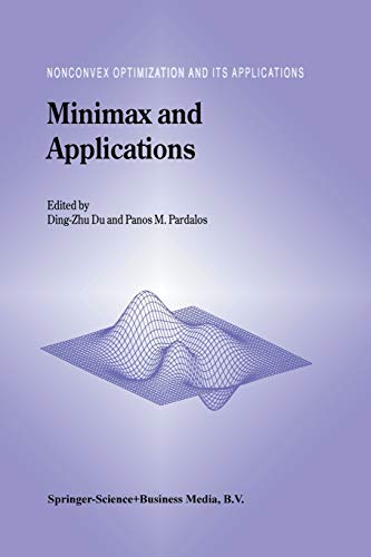 Minimax and Applications (Nonconvex Optimization and Its Applications) (Nonconvex Optimization and Its Applications, 4, Band 4)
