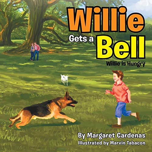 Willie Gets a Bell: Willie is Hungry